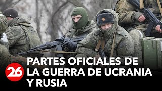 GUERRA RUSIA-UCRANIA | Partes oficiales de la guerra