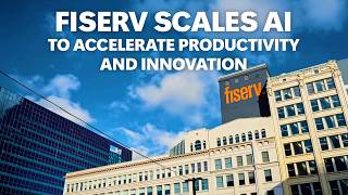 Fiserv scales AI to accelerate productivity and innovation