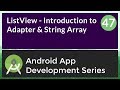 Android Application Development Tutorial for Beginners - #47 | 2017 | ListView using Adapter & Array