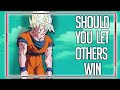 Should You Let Others Win