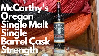 McCarthy's Oregon Single Malt Cask Strength Review