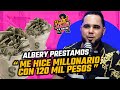 ALBERY PRÉSTAMOS CUENTA CÓMO SE HIZO MILLONARIO EN DÓLARES CON 120 MIL PESOS