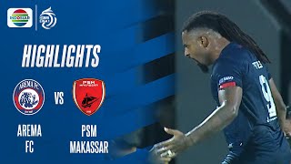 Highlights - Arema FC VS PSM Makassar | BRI Liga 1
