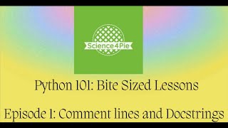 Python 101: Comment lines and Doc Strings