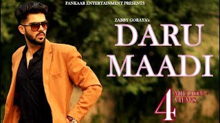 Daru Maadi | Zabby Goraya | New Punjabi Songs | Latest Punjabi Songs | Daru Song