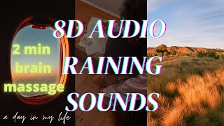 8D Raining audio for 2 min Brain massage
