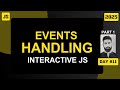 JavaScript Events & Event Handling | Part 1 in Hindi | Day #11 | JS Simplified 2025 Edition