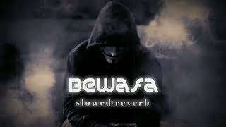 Bewafa_(slowed+reverb)_LO-FI song || Imran Khan sed song 2022
