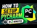 SETUP PYCHARM IN 2 MINUTES !!