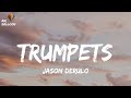 Jason Derulo - Trumpets (Lyrics)