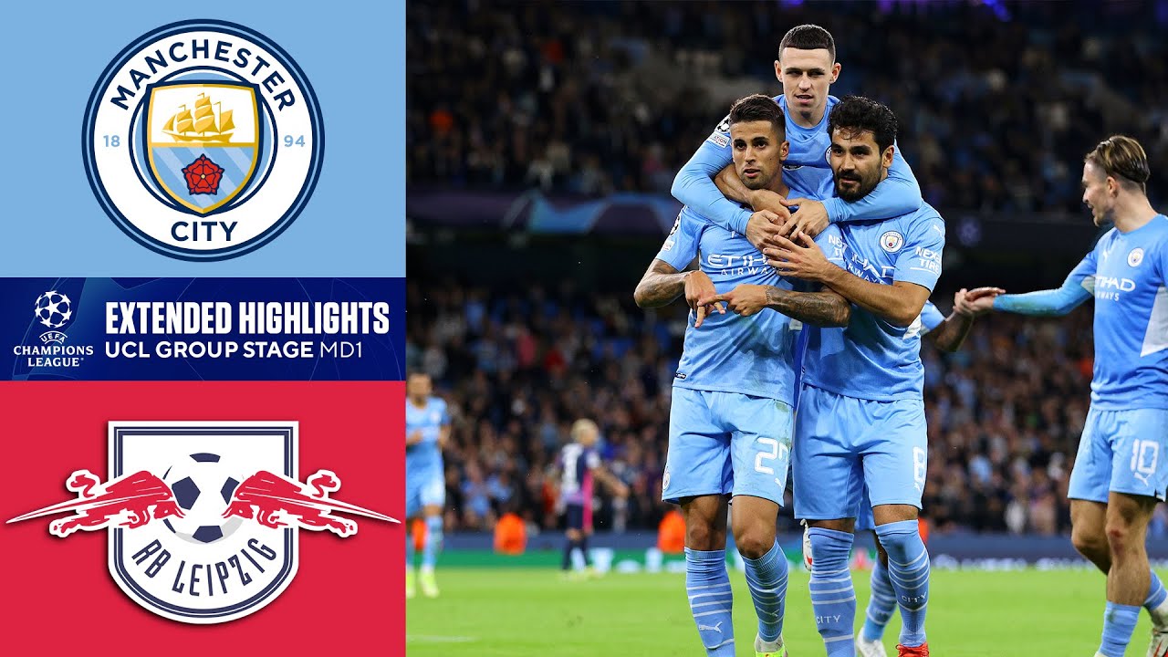 Man. City Vs. RB Leipzig: Extended Highlights | UCL Group Stage MD 1 ...