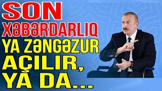 Prezident son xəbərdarlığını etdi: Ya Zəngəzur açılır,ya da... - Gündəm Masada - Media Turk TV
