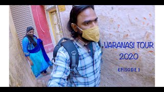 VARANASI TOUR 2020 IN TELUGU || EPISODE 1 || కాశీ యాత్ర 2020 || మొదటి భాగం ||