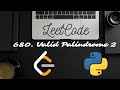 LeetCode 680.Valid Palindrome II - Python