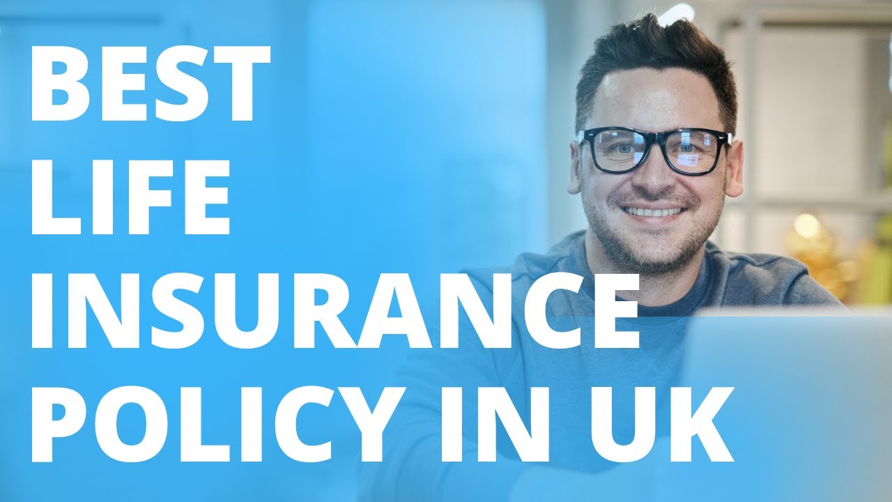 🔴Best Life Insurance Policy In Uk | Health Insurance Companies ...