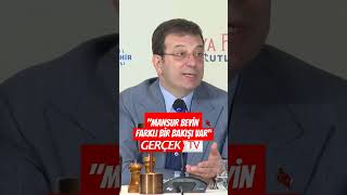 Ekrem İmamoğlu: Mansur Beyin farklı bir bakışı var