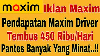 Pendapatan Maxim Driver Tembus 450 Ribu/Hari..!! Pantes banyak yang minat~Maxim Ojek Online