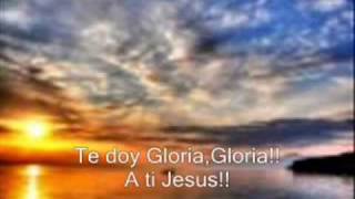 I GIVE YOU GLORY / TE DOY GLORIA .wmv