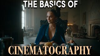 The 3 Basics Of Cinematography
