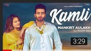 Kamli (Official Song) - Mankirt Aulakh Ft. Roopi Gill | Sukh