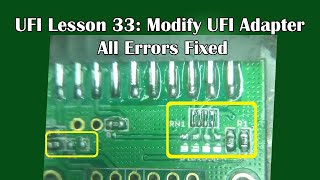 UFI Box Lesson 33 | Modify UFI Adapter Fix error code 17