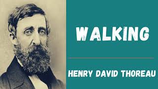 Walking, by Henry David Thoreau 🎧 Full Audiobook