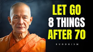 8 Buddhist Truths to Let Go of After 70 – For a Lighter, Happier Life