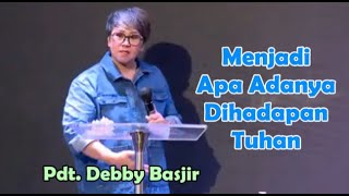 Bagaimana Kita Menjadi Diri Sendiri Pdt. Debby Basjir