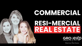 Resimercial: How to add Commercial Real Estate to Your Residential Resume!