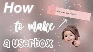 How to make this user box tutorial !π€