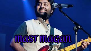 mast magan|songs Arijit Singh is voice#lofi #arjit_singh #mast