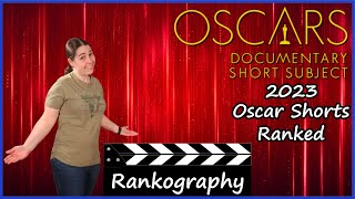2023 Oscar Nominated Documentary Shorts Ranked - Oscars Rankography