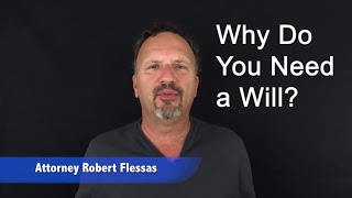 Why is a Will Important for Everyone?