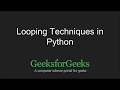 Python Programming Tutorial | Looping Techniques in Python | GeeksforGeeks
