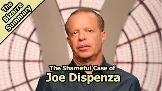 The Shameful Case of Joe Dispenza