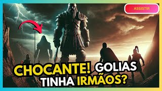 Quem Eram os Irmãos de Golias? Descubra a Verdade!