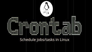 Schedule Tasks using Cron Table | Crontab Explained | Linux