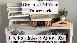 Organize All the Paperwork in Your House Part 2 - Inbox & Active Files