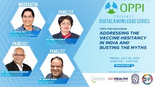 Addressing vaccine hesitancy in India and busting the myths - 30th July 2021 from 6.00 PM to 7.00 PM