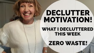 Declutter motivation, zero waste! What I decluttered, where it's going (Flylady)