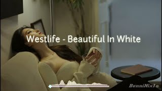 Beautiful In White - Shane Filan (Lyrics dan terjemahan)