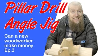 Drilling Angles on a Pillar Drill? Here's my jig!