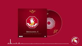 BroDaniel K - Acha ( Official music )