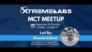 September MCT Meetup - Hosted by XtremeLabs!