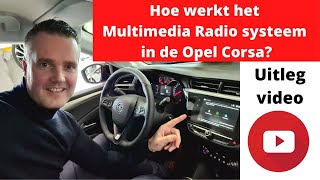 Hoe werkt het Multimedia Radio systeem in de Opel Corsa? - Uitleg video