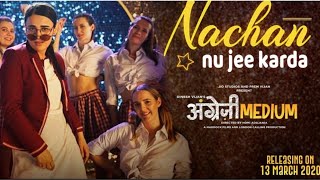 Nachan nu jee karda song dance cover english medium movie  crazy manish chandani