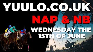 NAP & NB Royal Ascot 🏇 Wednesday the 15th Of June - Free Horse Racing Tips 🏇