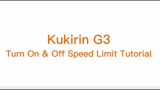 KUGOO KIRIN G3 (2022 version/A version) | Speed Limit Activate \u0026 Cancel Tutorial