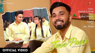 Tere Paas (Official Video) | Kamal Lotus | Rajat Sharma | Rahul Music | Latest Hindi Song 2022