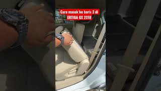 Cara masuk ke baris ke 3 di ERTIGA GX 2018 #belimobilbekas #ertiga2018 #mobilbekaspurwokerto